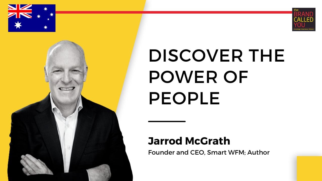 Jarrod McGrath and Ashutosh Garg: Discover the Power of People