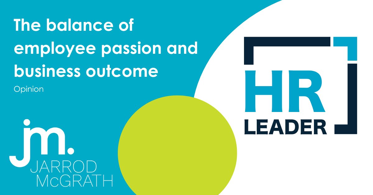 The balance of employee passion and business outcomes